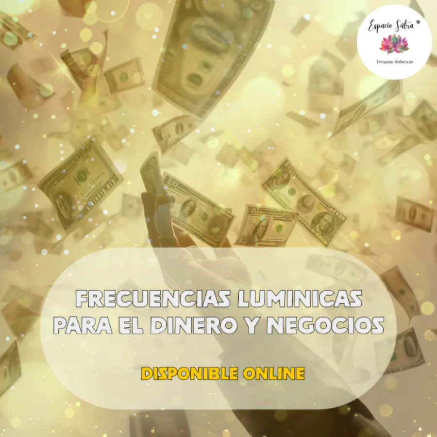 FRECUENCIAS LUMINICAS PARA EL DINERO Y NEGOCIOS