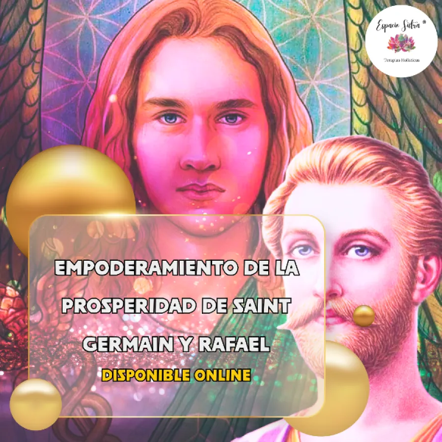 EMPODERAMIENTO DE LA PROSPERIDAD DE SAINT GERMAIN Y RAFAEL