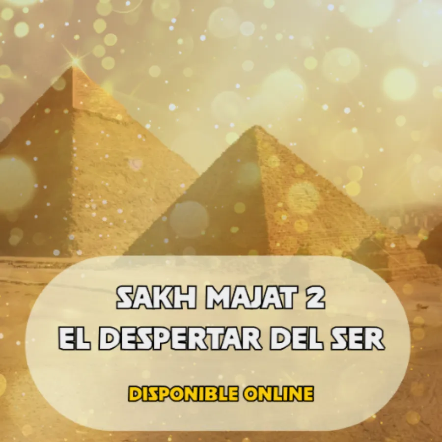 SAKH MAJAT 2 EL DESPERTAR DEL SER