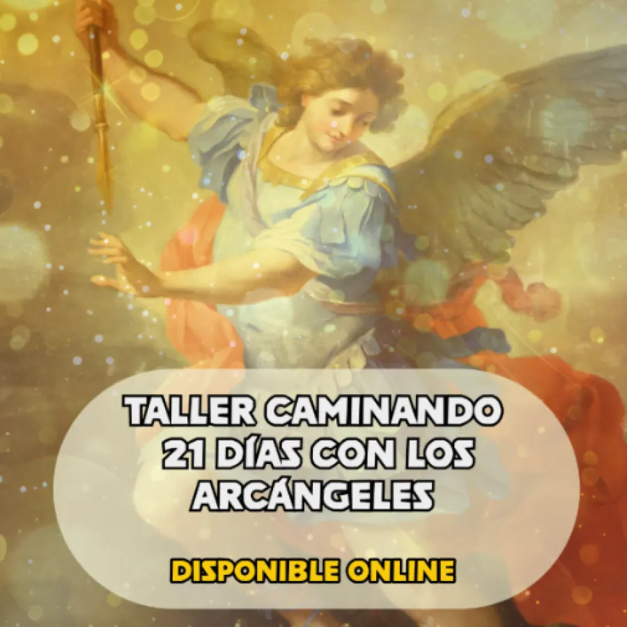 TALLER CAMINANDO 21 DÍAS CON LOS ARCÁNGELES