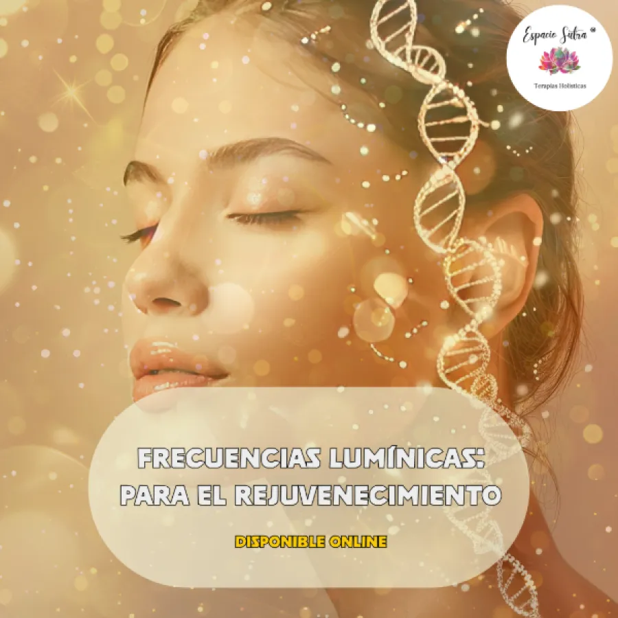 FRECUENCIAS LUMÍNICAS PARA EL REJUVENECIMIENTO