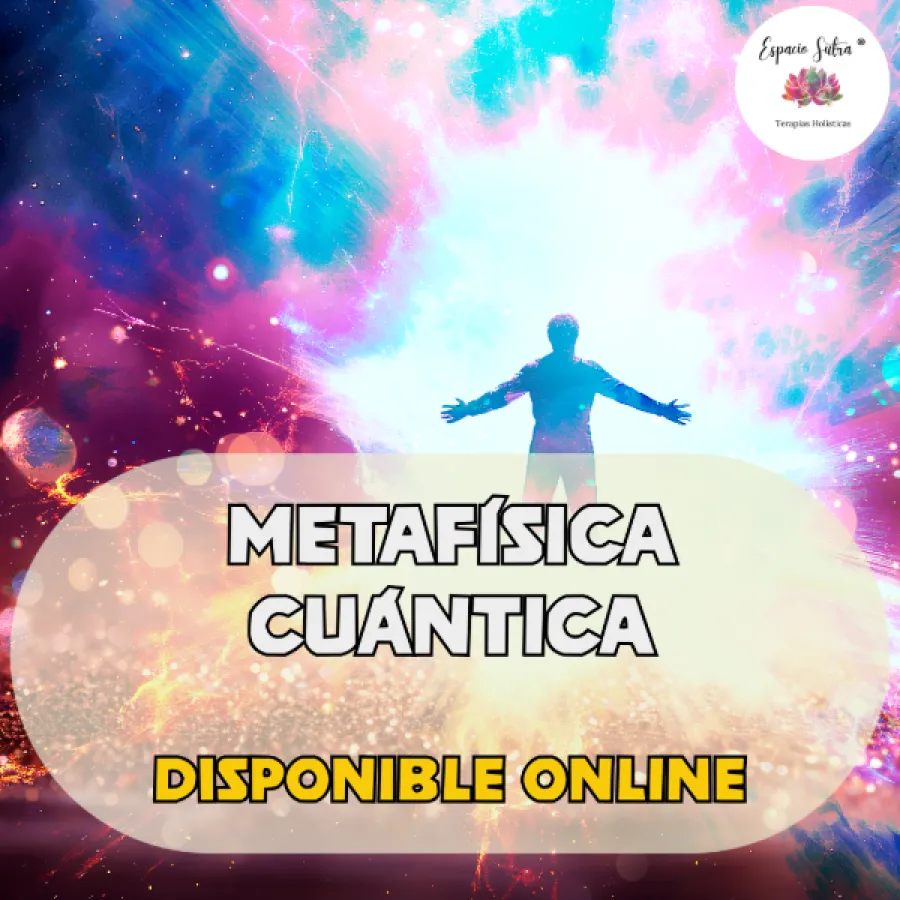 FORMACIÓN COMPLETA METAFÍSICA CUÁNTICA