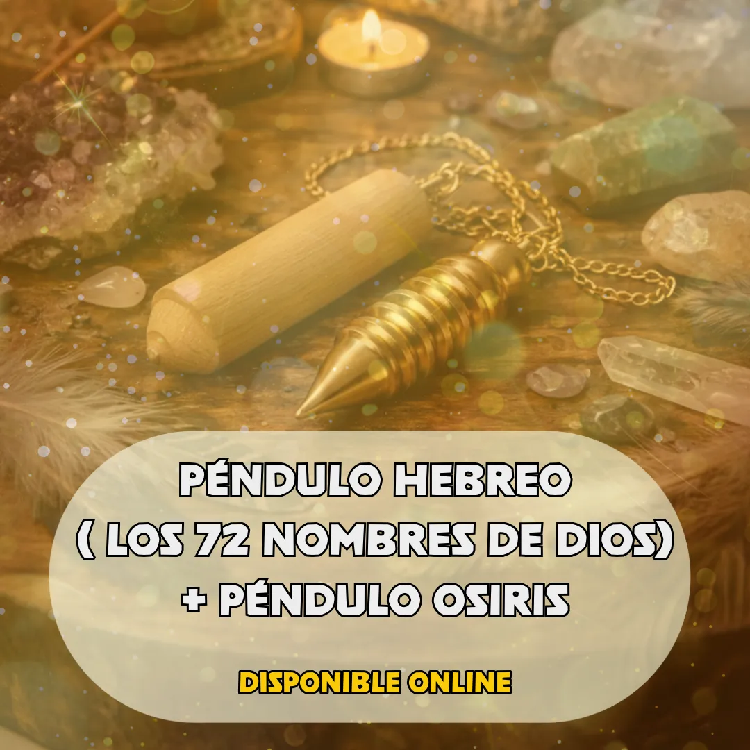 72 NOMBRES DE DIOS Y PENDULO OSIRIS